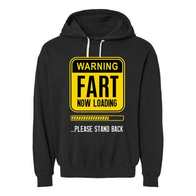 Warning Fart Now Loading Garment-Dyed Fleece Hoodie