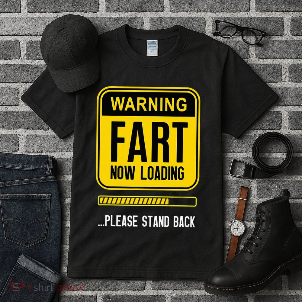 Warning Fart Now Loading Tall T-Shirt