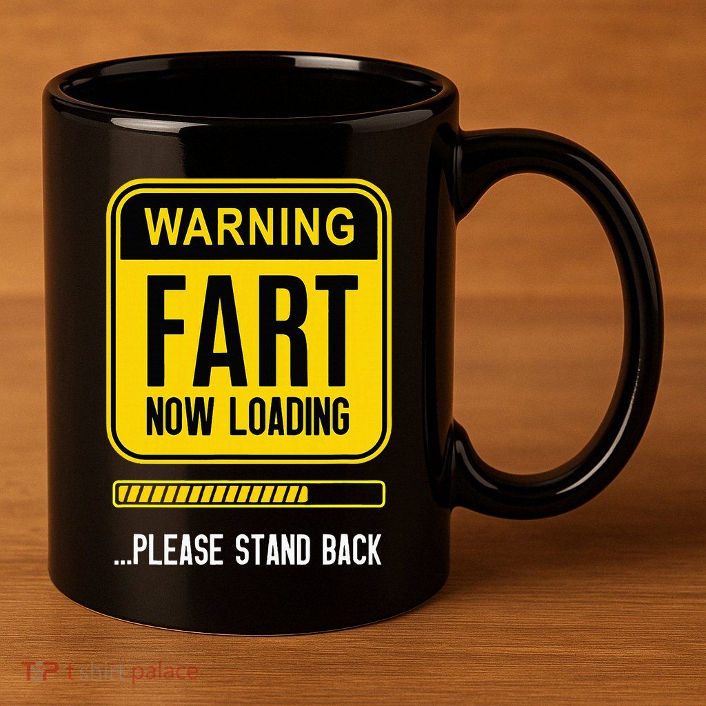 Warning Fart Now Loading 11oz C Handle Ceramic Mug