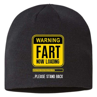 Warning Fart Now Loading Sustainable Beanie