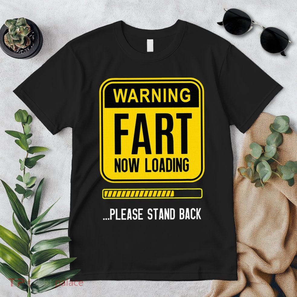 Warning Fart Now Loading Premium T-Shirt