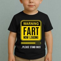 Warning Fart Now Loading Toddler T-Shirt