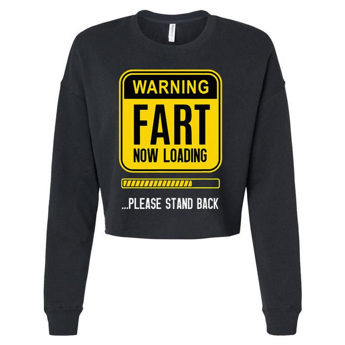 Warning Fart Now Loading Cropped Pullover Crew