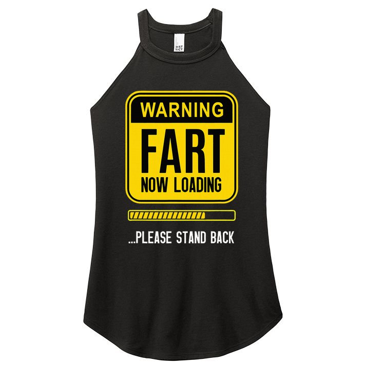 Warning Fart Now Loading Women's Perfect Tri Rocker Tank