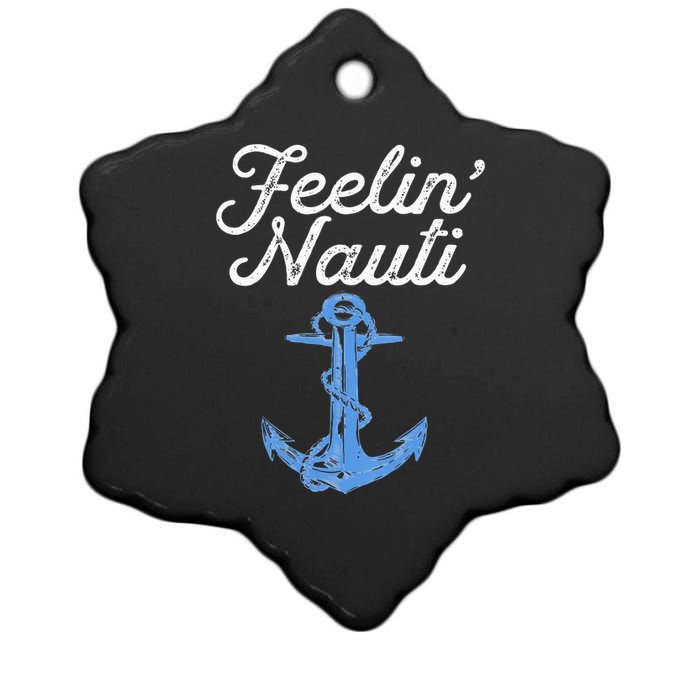 Womens Feelin Nauti Sailing Boating Nautical Lake Funny Sailor Gift Ceramic Star Ornament