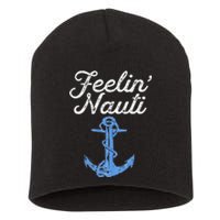 Womens Feelin Nauti Sailing Boating Nautical Lake Funny Sailor Gift Short Acrylic Beanie