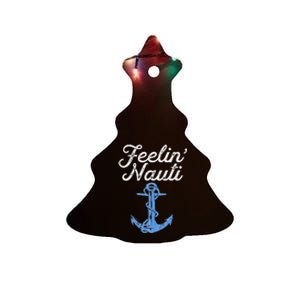 Womens Feelin Nauti Sailing Boating Nautical Lake Funny Sailor Gift Ceramic Tree Ornament