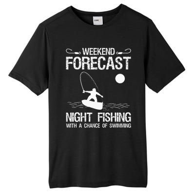 Weekend Forecast Night Fishing With A Chance Of Swimming Tall Fusion ChromaSoft Performance T-Shirt