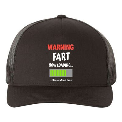 Warning Fart Now Loading Please Stand Back Yupoong Adult 5-Panel Trucker Hat