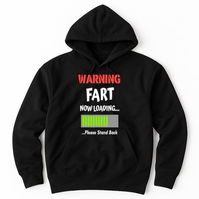 Warning Fart Now Loading Please Stand Back Hoodie