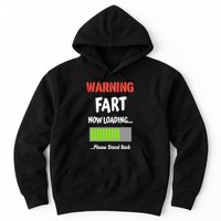 Warning Fart Now Loading Please Stand Back Hoodie