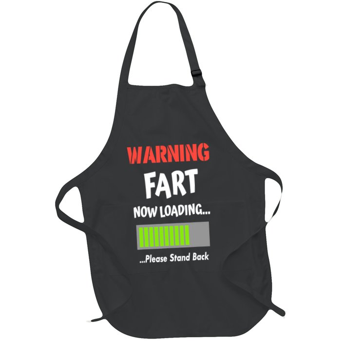 Warning Fart Now Loading Please Stand Back Apron