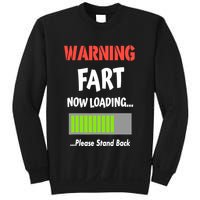 Warning Fart Now Loading Please Stand Back Sweatshirt