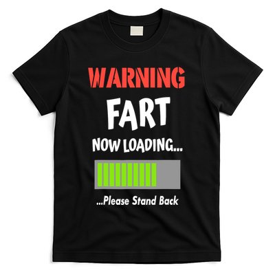 Warning Fart Now Loading Please Stand Back T-Shirt