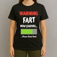 Warning Fart Now Loading Please Stand Back T-Shirt