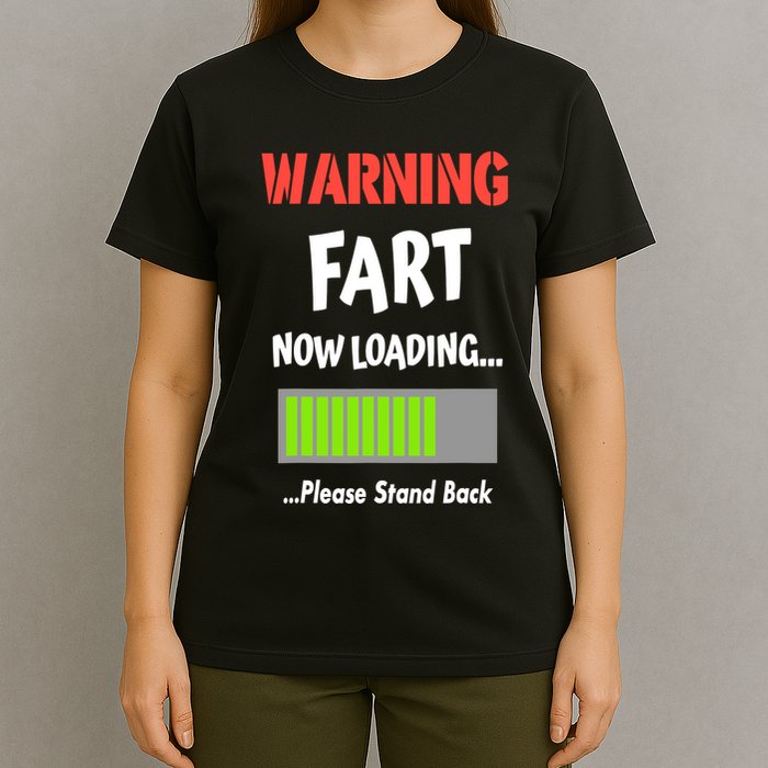 Warning Fart Now Loading Please Stand Back T-Shirt