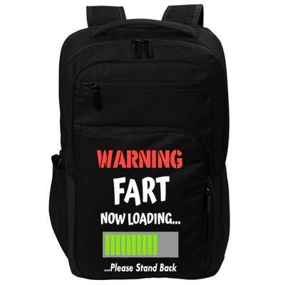 Warning Fart Now Loading Please Stand Back Impact Tech Backpack