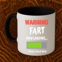 Warning Fart Now Loading Please Stand Back Mug
