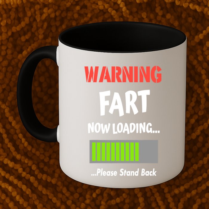 Warning Fart Now Loading Please Stand Back Mug