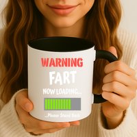 Warning Fart Now Loading Please Stand Back Mug