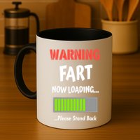 Warning Fart Now Loading Please Stand Back Mug