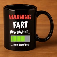 Warning Fart Now Loading Please Stand Back 11oz C Handle Ceramic Mug