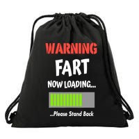 Warning Fart Now Loading Please Stand Back Drawstring Bag