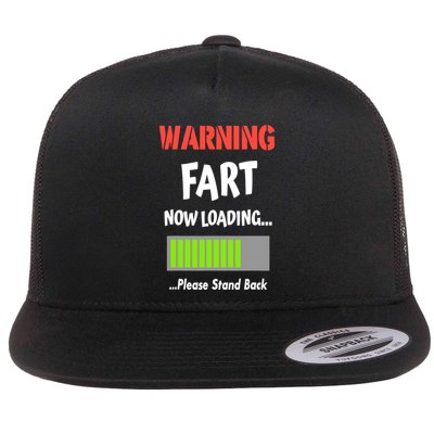Warning Fart Now Loading Please Stand Back Flatbill Hat