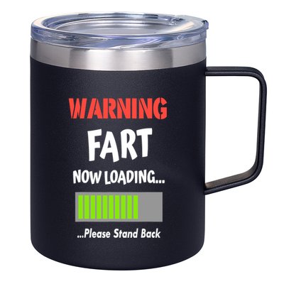 Warning Fart Now Loading Please Stand Back 12oz Stainless Steel Coffee Mug