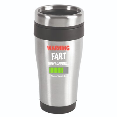 Warning Fart Now Loading Please Stand Back 16oz Travel Tumbler