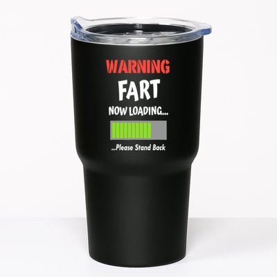 Warning Fart Now Loading Please Stand Back Tumbler