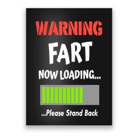 Warning Fart Now Loading Please Stand Back Poster