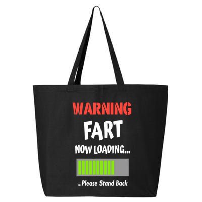 Warning Fart Now Loading Please Stand Back 25L Jumbo Tote