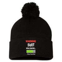 Warning Fart Now Loading Please Stand Back Pom Pom 12in Knit Beanie
