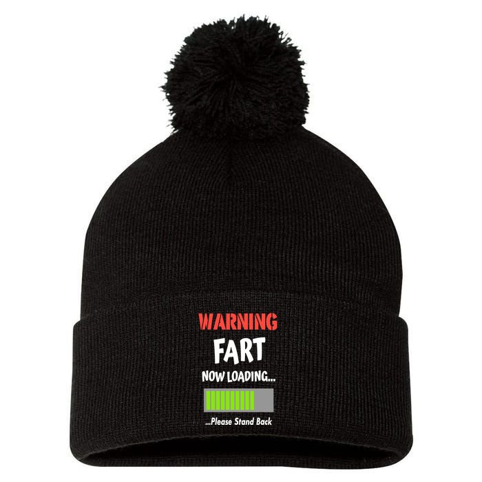 Warning Fart Now Loading Please Stand Back Pom Pom 12in Knit Beanie