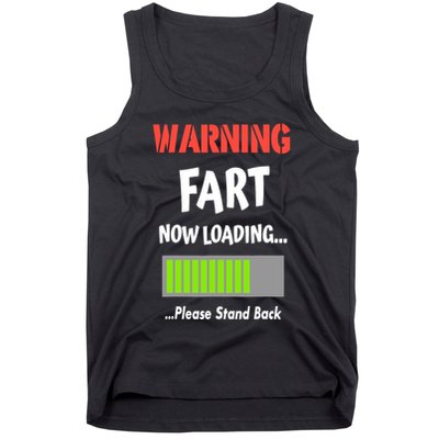 Warning Fart Now Loading Please Stand Back Tank Top