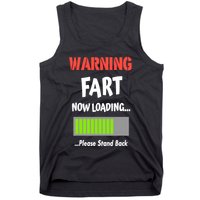 Warning Fart Now Loading Please Stand Back Tank Top