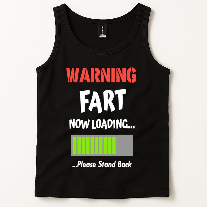 Warning Fart Now Loading Please Stand Back Tank Top
