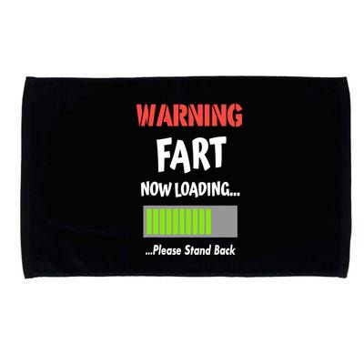 Warning Fart Now Loading Please Stand Back Microfiber Hand Towel