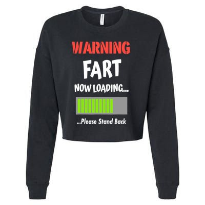 Warning Fart Now Loading Please Stand Back Cropped Pullover Crew