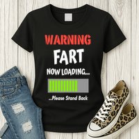 Warning Fart Now Loading Please Stand Back Womens T-Shirt