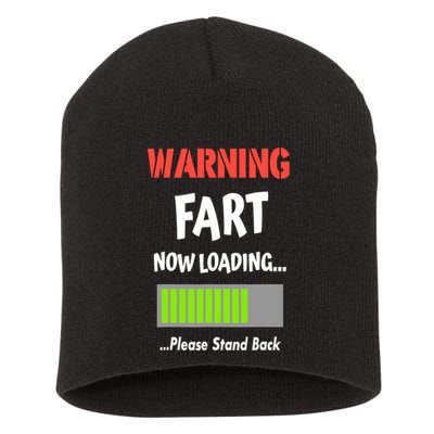 Warning Fart Now Loading Please Stand Back Short Acrylic Beanie