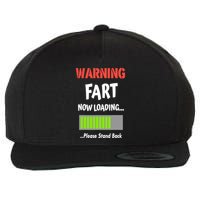 Warning Fart Now Loading Please Stand Back Wool Snapback Cap