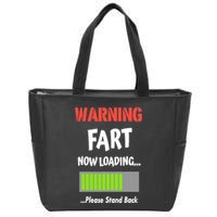 Warning Fart Now Loading Please Stand Back Zip Tote Bag