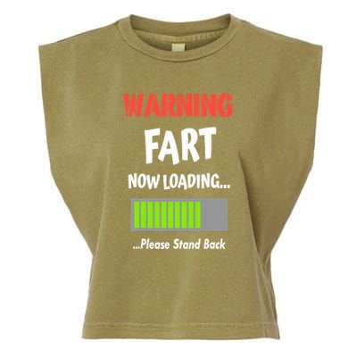Warning Fart Now Loading Please Stand Back Garment-Dyed Women's Muscle Tee