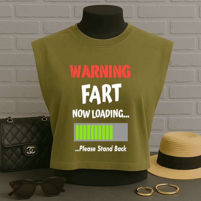 Warning Fart Now Loading Please Stand Back Garment-Dyed Women's Muscle Tee