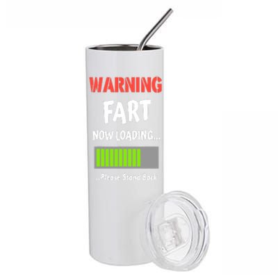 Warning Fart Now Loading Please Stand Back Stainless Steel Tumbler