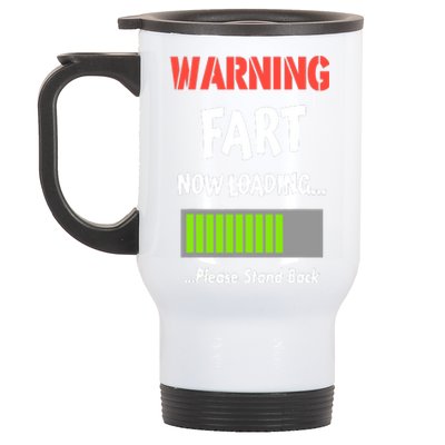 Warning Fart Now Loading Please Stand Back Stainless Steel Travel Mug