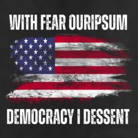 With Fear Ouripsum Democracy I Dessent Usa Flag Cool Comfort Performance Bucket Hat