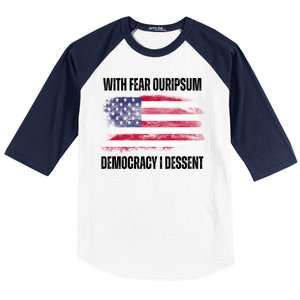 With Fear Ouripsum Democracy I Dessent Usa Flag Baseball Sleeve Shirt